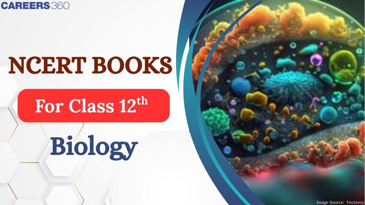 NCERT Books for Class 12 Biology – Download PDF (Latest Edition)